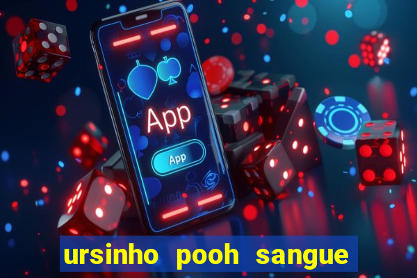 ursinho pooh sangue e mel 2 assistir online dublado